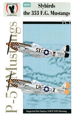 Eagle Strike 48103 - Slybirds, the 353 F.G. Mustangs, Part I
