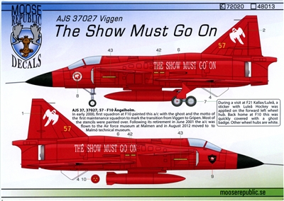 Moose Republic 72020 - AJS 37027 Viggen, The Show Must Go On